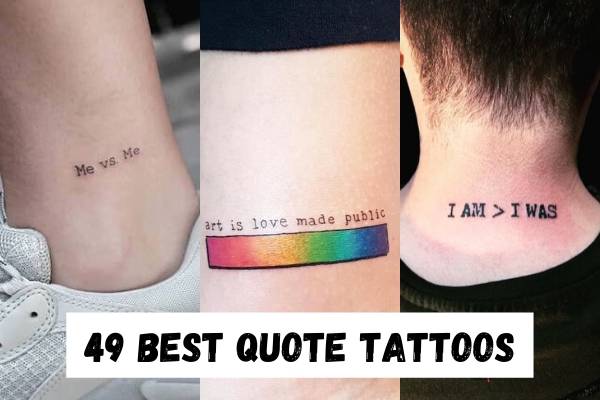 63 Meaningful Quote Tattoos To Inspire Lifetime Positivity Our Mindful Life We have compiled a great collection of best inspirational quotes and sayings on women strength with images. 63 meaningful quote tattoos to inspire