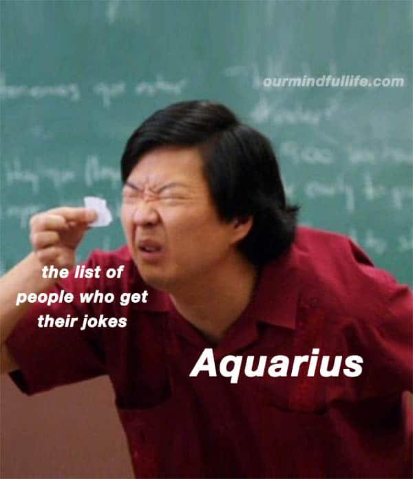 36 Funny Aquarius Memes That Are Basically Aquarian Facts