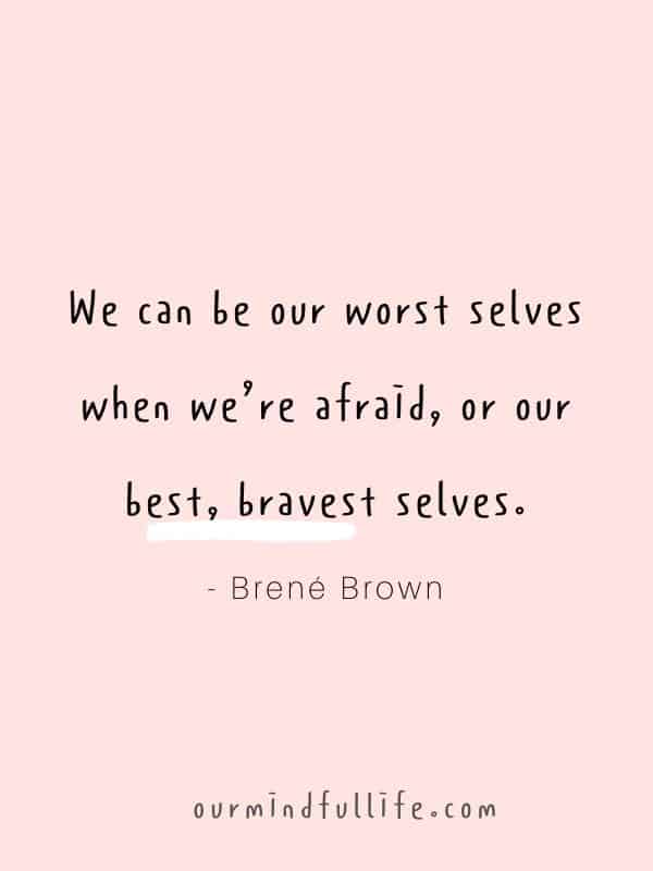 49 Brene Brown Quotes On Vulnerability To Embrace Imperfection