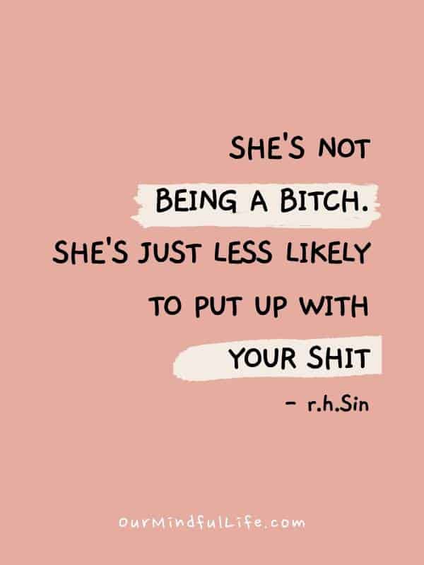 49 Bad Bitch Quotes To Awaken Your Inner Savage Our Mindful Life