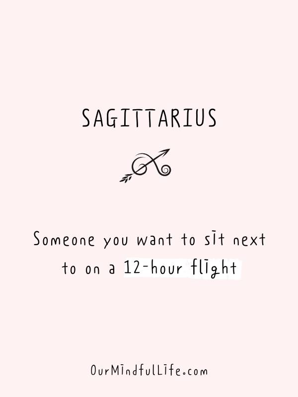 Say woman to to what a sagittarius The Best