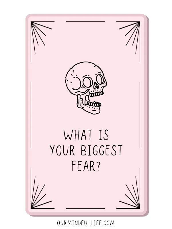 What is your biggest fear?- self-discovery journal prompts and self-awareness questions - OurMindfulLife.com