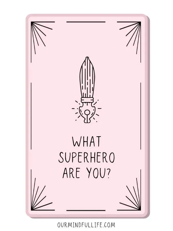 What superhero are you? - self-discovery journal prompts and self-awareness questions - OurMindfulLife.com