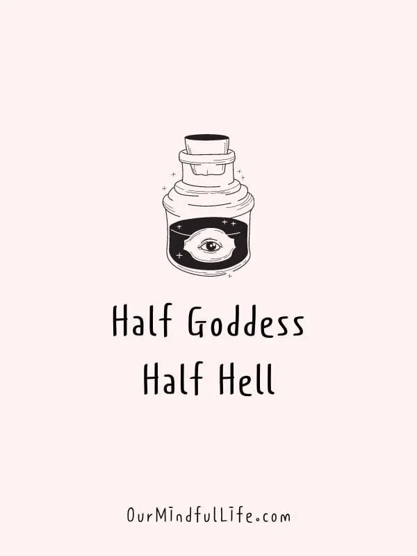 Half Goddess Half Hell.jpg