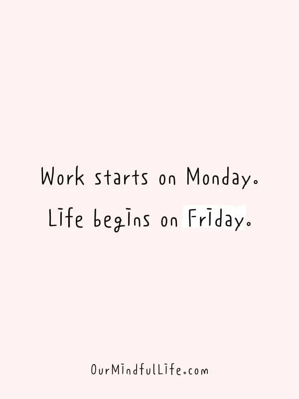 40 Funny Friday Quotes To Activate Your Weekend Mode 40 Funny Friday Quotes To Activate Your Weekend Mode