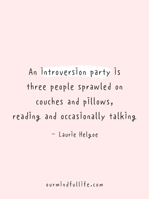 57 Relatable Introvert Quotes And Captions 2023