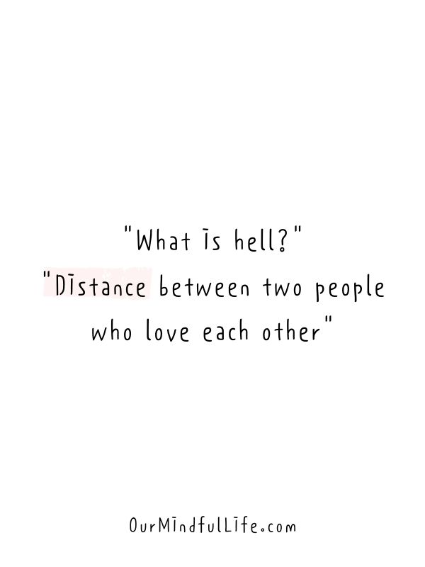 21 Bittersweet Long Distance Relationship Quotes I Wish I Ve Sent