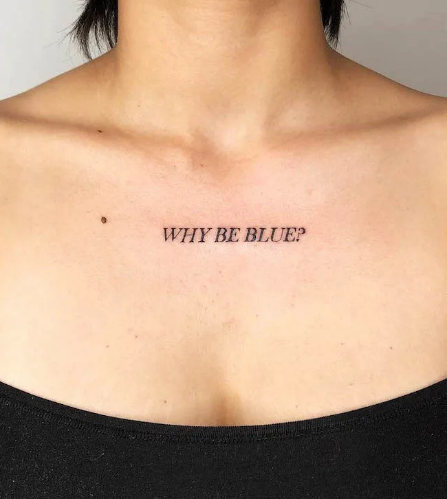 Why be blue a positive quote tattoo by @forloversonly.club