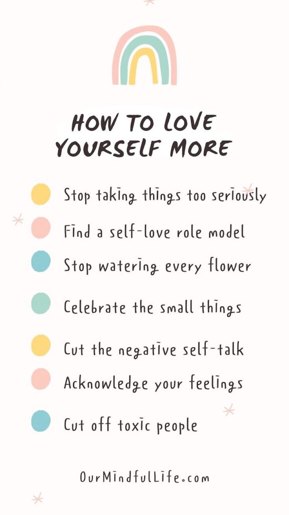 7 ways to practice self-love and love yourself more even when it feels hard to do so - ourmindfullife.com