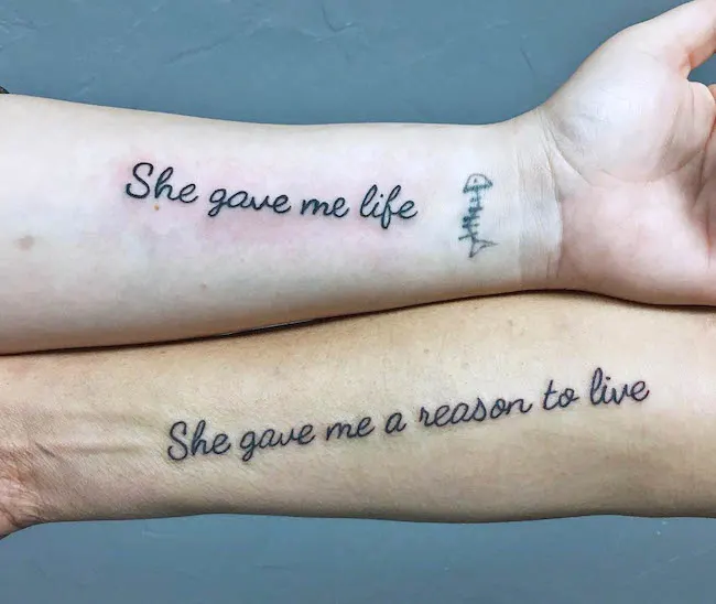 She gave me life and a reason to live - quote tattoos by @jackquackart