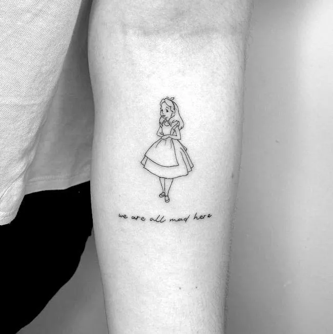 Alice in Wonderland quote tattoo by @cagridurmaz- Classic Disney Cartoon Character Tattoos