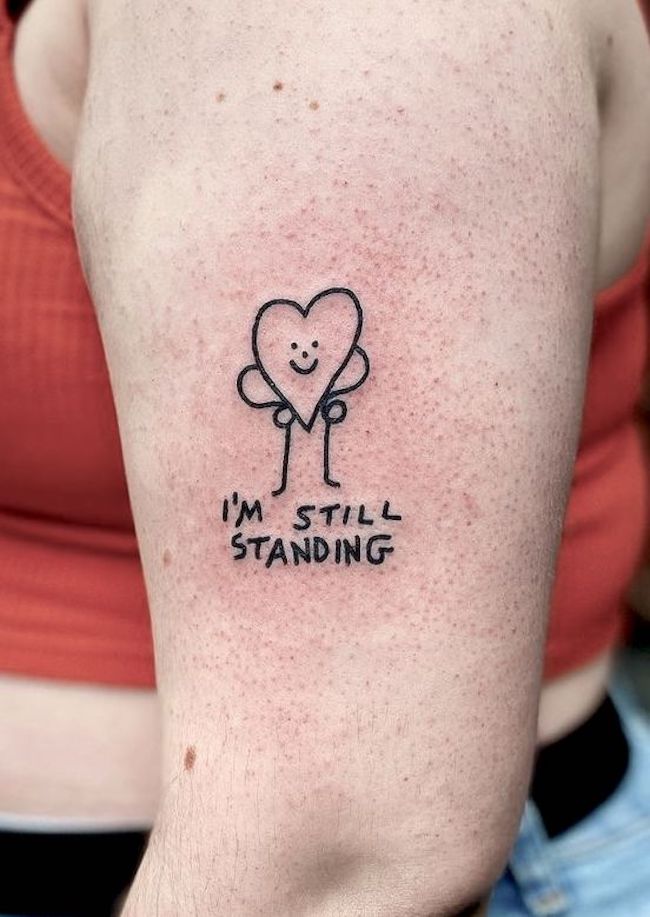 Still standing by @_harrymckenzie - Positivity Tattoos That Will Put A Smile On Your Face