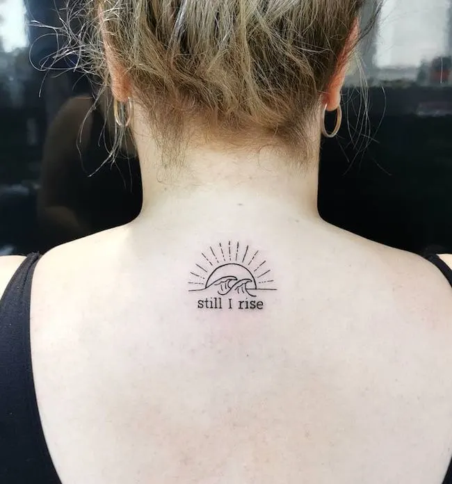 Still I rise nape tattoo by @meg_macabre_tattoo