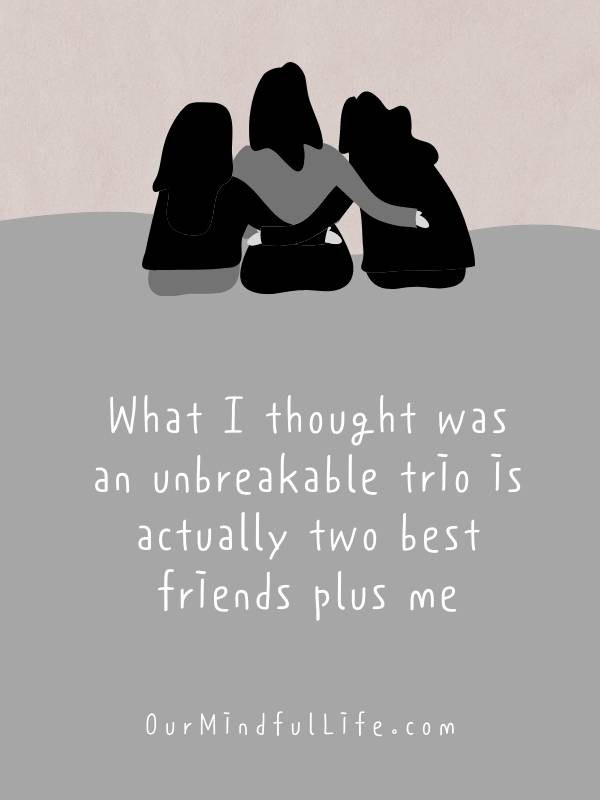 30 Ex-Best Friend Quotes To Let Go Of Broken Friendships - Our Mindful Life