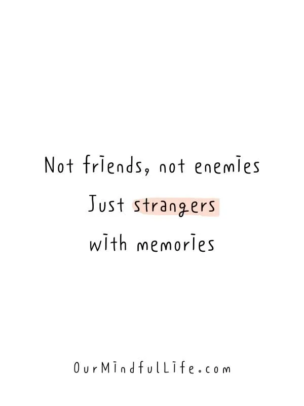 30 Ex-Best Friend Quotes To Let Go of Broken Friendships - Our Mindful Life