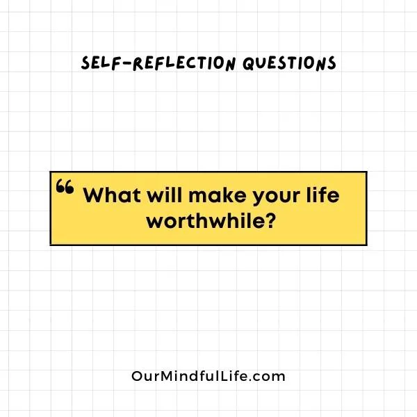 Self-reflection questions on love health life and more
