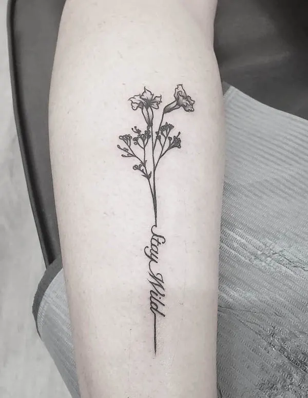 Stay wild - Wild flower quote tattoo by @tattoos_by_kira