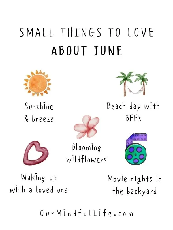 Small thigns to love about June June quotes and sayings