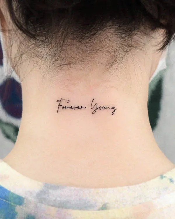 Forever young quote tattoo by @pureum_tattoo
