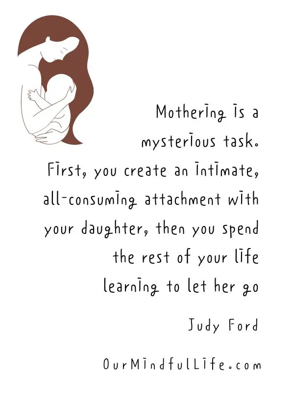 Being a mother -Sweet quotes from mother to daughter