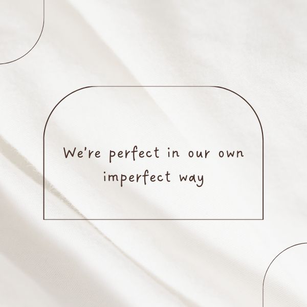 perfectly imperfect