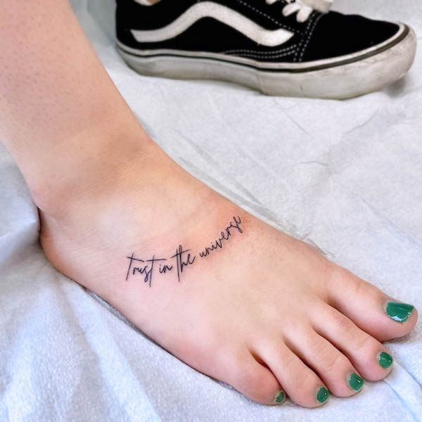 Trust in the universe foot tattoo by @microluxetattoos
