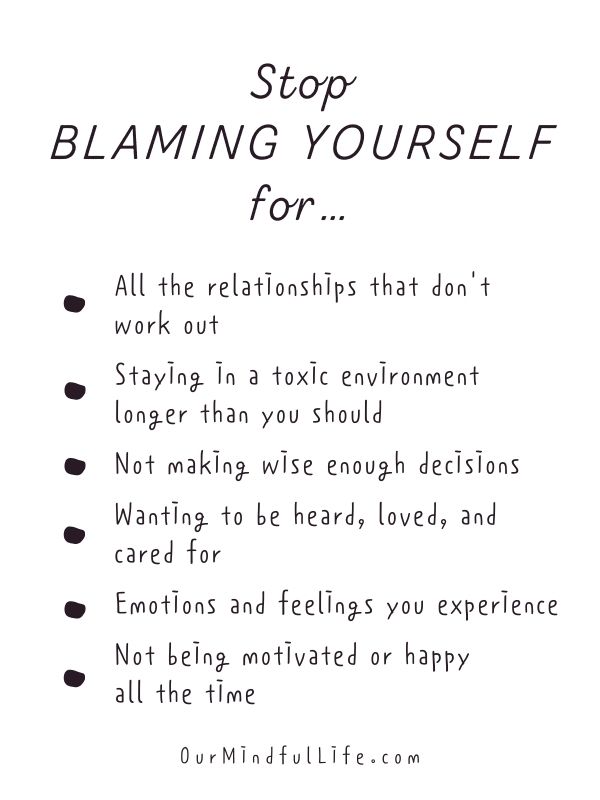 Stop blaming yoursel for