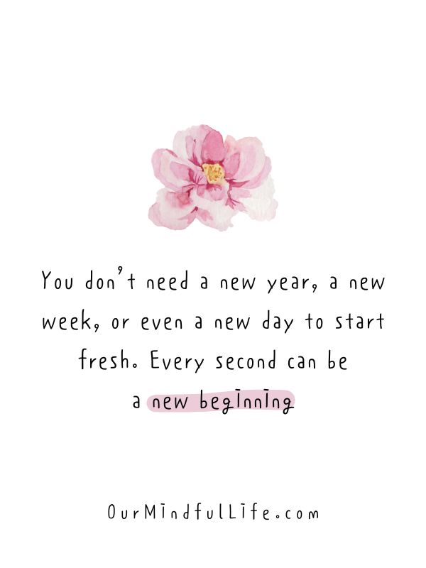 Every second is a new start_inspirational quotes to start fresh