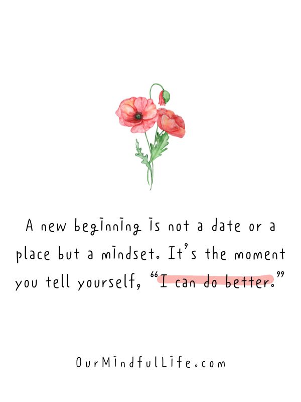 New beginning is a mindset_inspirational quotes to start fresh