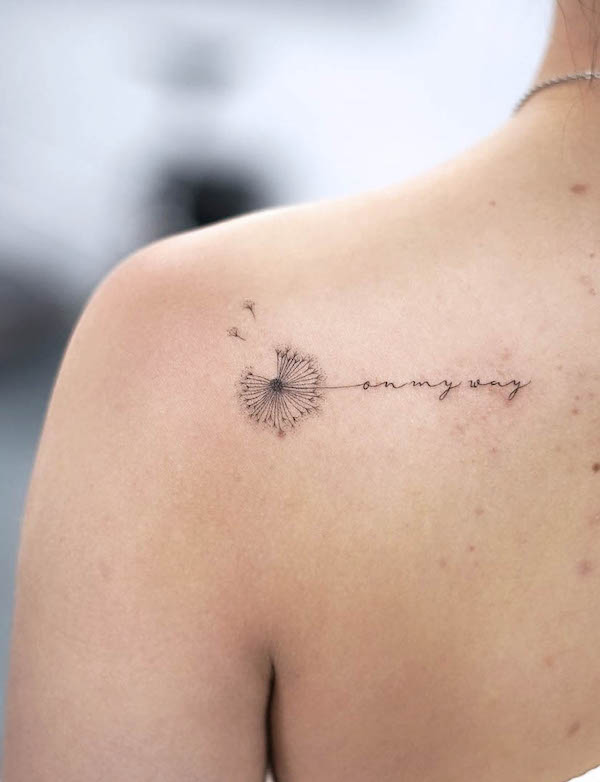 On my way_dandelion quote tattoo by @ee_ink